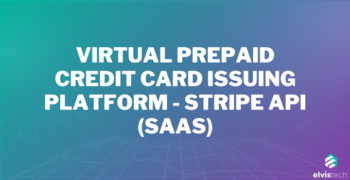 Virtual Prepaid Credit Card Issuing Platform - Stripe API (SAAS)